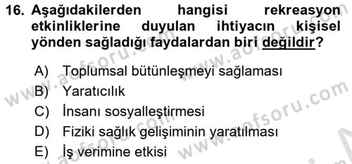 Boş Zaman ve Rekreasyon Yönetimi Dersi 2022 - 2023 Yılı (Final) Dönem Sonu Sınavı 16. Soru