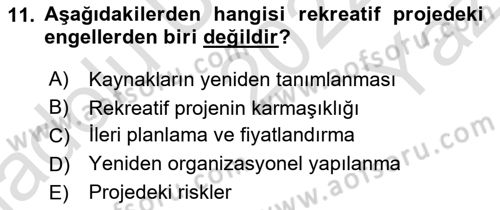 Boş Zaman ve Rekreasyon Yönetimi Dersi 2022 - 2023 Yılı Yaz Okulu Sınavı 11. Soru