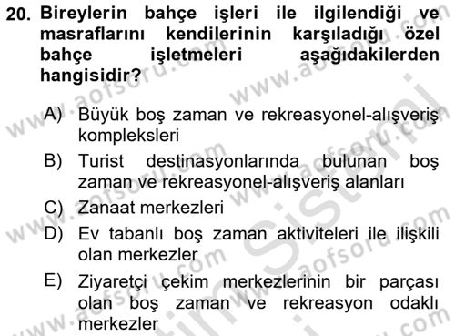 Boş Zaman ve Rekreasyon Yönetimi Dersi Ara Sınavı Deneme Sınav Soruları 20. Soru