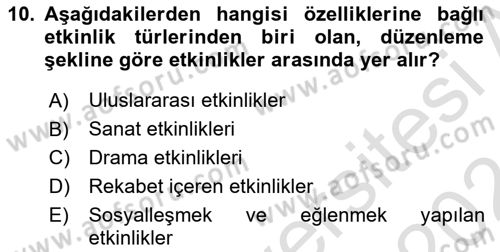 Boş Zaman ve Rekreasyon Yönetimi Dersi 2023 - 2024 Yılı (Final) Dönem Sonu Sınav Soruları 10. Soru