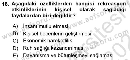 Boş Zaman ve Rekreasyon Yönetimi Dersi 2023 - 2024 Yılı (Final) Dönem Sonu Sınav Soruları 18. Soru