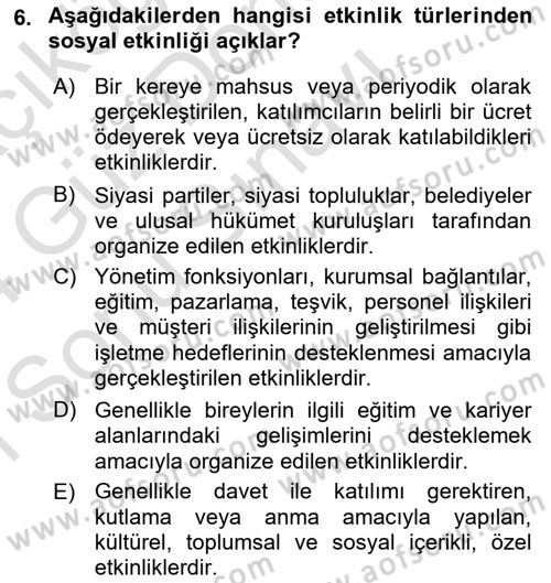 Boş Zaman ve Rekreasyon Yönetimi Dersi 2023 - 2024 Yılı (Final) Dönem Sonu Sınav Soruları 6. Soru