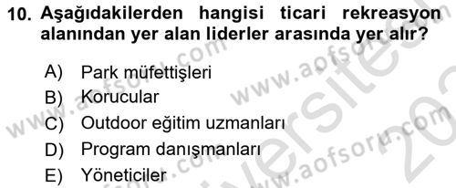 Boş Zaman ve Rekreasyon Yönetimi Dersi 2023 - 2024 Yılı Yaz Okulu Sınav Soruları 10. Soru