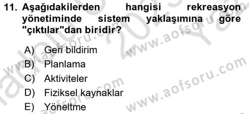 Boş Zaman ve Rekreasyon Yönetimi Dersi 2023 - 2024 Yılı Yaz Okulu Sınav Soruları 11. Soru