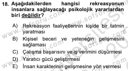Boş Zaman ve Rekreasyon Yönetimi Dersi 2023 - 2024 Yılı Yaz Okulu Sınav Soruları 18. Soru