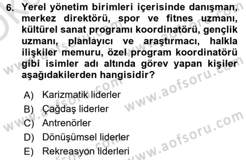 Boş Zaman ve Rekreasyon Yönetimi Dersi 2023 - 2024 Yılı Yaz Okulu Sınav Soruları 6. Soru