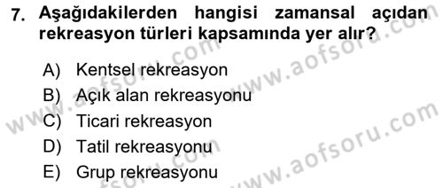 Boş Zaman ve Rekreasyon Yönetimi Dersi 2023 - 2024 Yılı Yaz Okulu Sınav Soruları 7. Soru