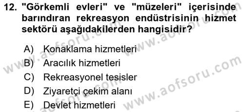 Boş Zaman ve Rekreasyon Yönetimi Dersi Ara Sınavı Deneme Sınav Soruları 12. Soru