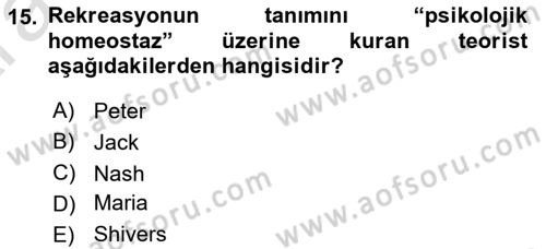 Boş Zaman ve Rekreasyon Yönetimi Dersi 2024 - 2025 Yılı (Vize) Ara Sınav Soruları 15. Soru