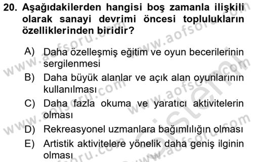 Boş Zaman ve Rekreasyon Yönetimi Dersi Ara Sınavı Deneme Sınav Soruları 20. Soru