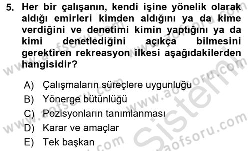 Boş Zaman ve Rekreasyon Yönetimi Dersi 2024 - 2025 Yılı (Vize) Ara Sınav Soruları 5. Soru