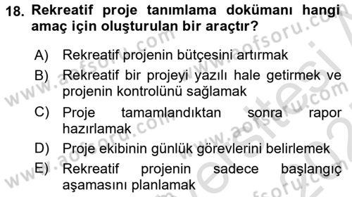 Boş Zaman ve Rekreasyon Yönetimi Dersi 2024 - 2025 Yılı (Final) Dönem Sonu Sınav Soruları 18. Soru