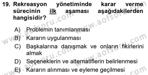 Boş Zaman ve Rekreasyon Yönetimi Dersi 2024 - 2025 Yılı (Final) Dönem Sonu Sınav Soruları 19. Soru