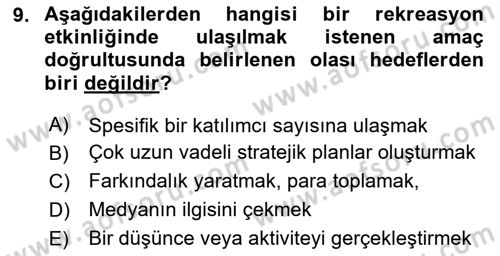 Boş Zaman ve Rekreasyon Yönetimi Dersi 2024 - 2025 Yılı (Final) Dönem Sonu Sınav Soruları 9. Soru