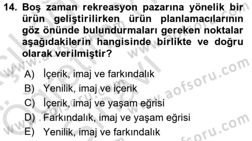 Boş Zaman ve Rekreasyon Yönetimi Dersi 2024 - 2025 Yılı Yaz Okulu Sınav Soruları 14. Soru