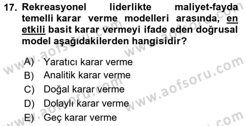 Boş Zaman ve Rekreasyon Yönetimi Dersi 2024 - 2025 Yılı Yaz Okulu Sınav Soruları 17. Soru