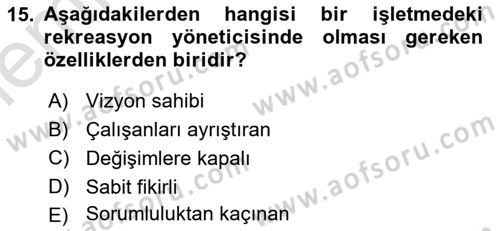 Boş Zaman ve Rekreasyon Yönetimi Dersi 2025 - 2026 Yılı (Vize) Ara Sınav Soruları 15. Soru