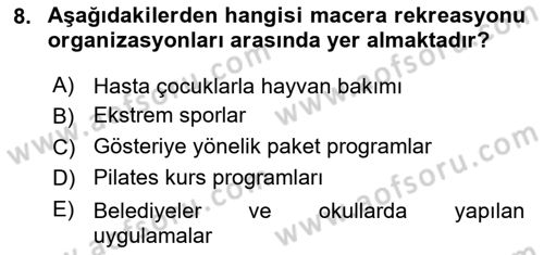 Boş Zaman ve Rekreasyon Yönetimi Dersi 2025 - 2026 Yılı (Vize) Ara Sınav Soruları 8. Soru
