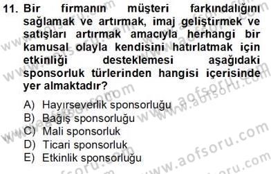 Etkinlik Yönetimi Dersi 2012 - 2013 Yılı (Final) Dönem Sonu Sınav Soruları 11. Soru