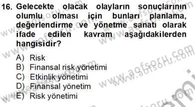 Etkinlik Yönetimi Dersi 2012 - 2013 Yılı (Final) Dönem Sonu Sınav Soruları 16. Soru