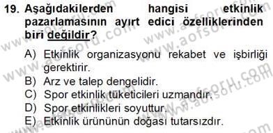 Etkinlik Yönetimi Dersi 2012 - 2013 Yılı (Final) Dönem Sonu Sınav Soruları 19. Soru