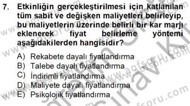 Etkinlik Yönetimi Dersi 2012 - 2013 Yılı (Final) Dönem Sonu Sınav Soruları 7. Soru