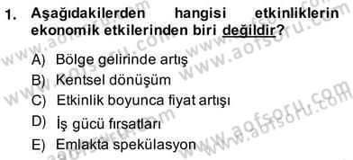 Etkinlik Yönetimi Dersi Ara Sınavı Deneme Sınav Soruları 1. Soru