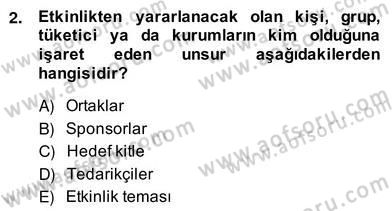 Etkinlik Yönetimi Dersi Ara Sınavı Deneme Sınav Soruları 2. Soru