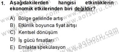 Etkinlik Yönetimi Dersi 2013 - 2014 Yılı Tek Ders Sınav Soruları 1. Soru