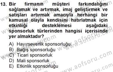 Etkinlik Yönetimi Dersi 2013 - 2014 Yılı Tek Ders Sınav Soruları 13. Soru