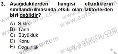 Etkinlik Yönetimi Dersi 2013 - 2014 Yılı Tek Ders Sınav Soruları 3. Soru