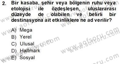 Etkinlik Yönetimi Dersi Ara Sınavı Deneme Sınav Soruları 2. Soru