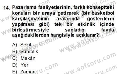 Etkinlik Yönetimi Dersi 2014 - 2015 Yılı (Final) Dönem Sonu Sınav Soruları 14. Soru
