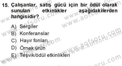 Etkinlik Yönetimi Dersi 2014 - 2015 Yılı (Final) Dönem Sonu Sınav Soruları 15. Soru