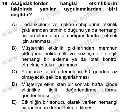Etkinlik Yönetimi Dersi 2015 - 2016 Yılı (Final) Dönem Sonu Sınav Soruları 16. Soru