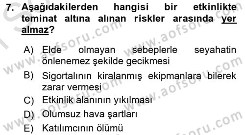 Etkinlik Yönetimi Dersi 2015 - 2016 Yılı (Final) Dönem Sonu Sınav Soruları 7. Soru