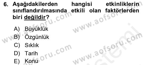 Etkinlik Yönetimi Dersi 2015 - 2016 Yılı Tek Ders Sınav Soruları 6. Soru