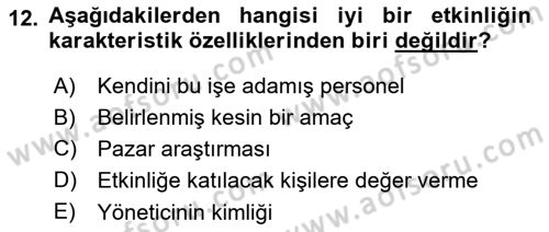 Etkinlik Yönetimi Dersi Ara Sınavı Deneme Sınav Soruları 12. Soru