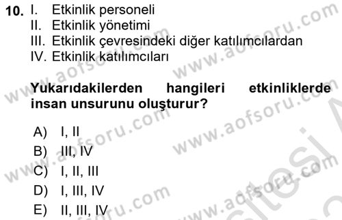 Etkinlik Yönetimi Dersi 2021 - 2022 Yılı (Final) Dönem Sonu Sınav Soruları 10. Soru