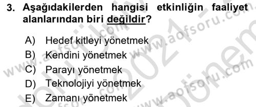 Etkinlik Yönetimi Dersi 2021 - 2022 Yılı (Final) Dönem Sonu Sınav Soruları 3. Soru