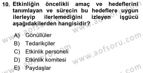 Etkinlik Yönetimi Dersi 2021 - 2022 Yılı Yaz Okulu Sınav Soruları 10. Soru