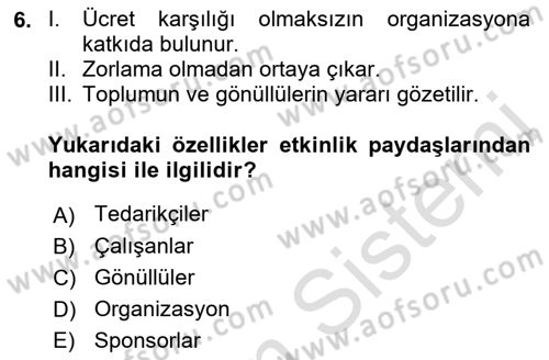 Etkinlik Yönetimi Dersi 2021 - 2022 Yılı Yaz Okulu Sınav Soruları 6. Soru