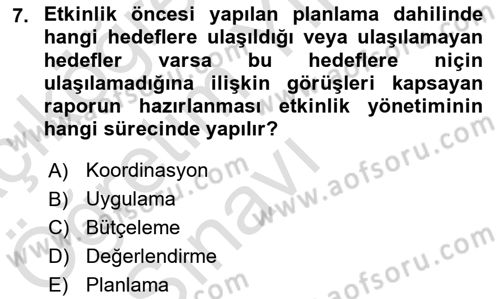 Etkinlik Yönetimi Dersi 2021 - 2022 Yılı Yaz Okulu Sınav Soruları 7. Soru