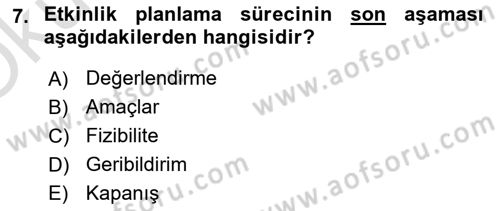 Etkinlik Yönetimi Dersi 2022 - 2023 Yılı Yaz Okulu Sınav Soruları 7. Soru