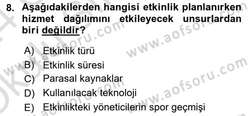 Etkinlik Yönetimi Dersi 2023 - 2024 Yılı Yaz Okulu Sınav Soruları 8. Soru