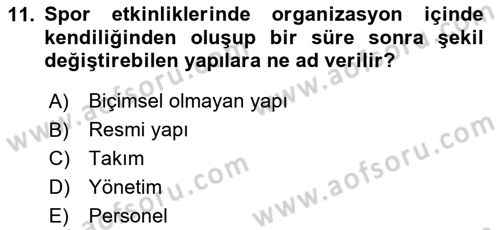 Etkinlik Yönetimi Dersi Ara Sınavı Deneme Sınav Soruları 11. Soru