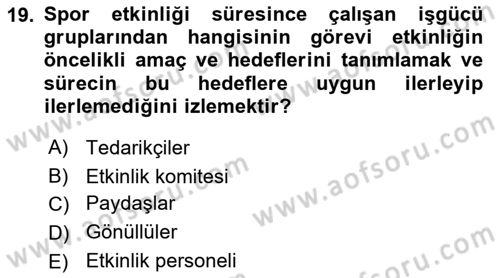 Etkinlik Yönetimi Dersi 2024 - 2025 Yılı (Vize) Ara Sınav Soruları 19. Soru