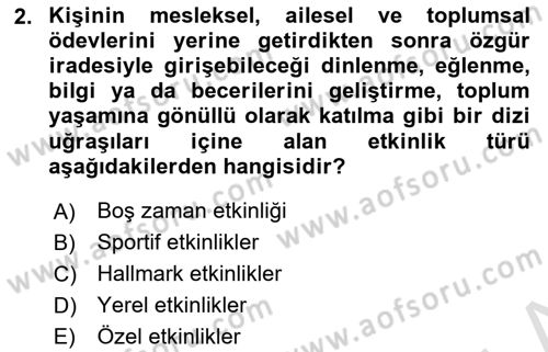 Etkinlik Yönetimi Dersi Ara Sınavı Deneme Sınav Soruları 2. Soru