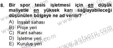Spor Tesis İşletmesi ve Saha Malzeme Bilgisi Dersi Ara Sınavı Deneme Sınav Soruları 8. Soru
