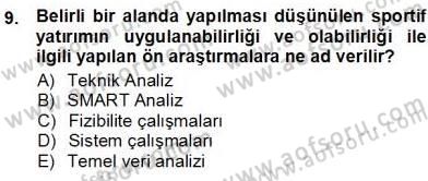 Spor Tesis İşletmesi ve Saha Malzeme Bilgisi Dersi 2012 - 2013 Yılı (Vize) Ara Sınav Soruları 9. Soru